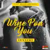 Luxxery - Wine Pon You - Single